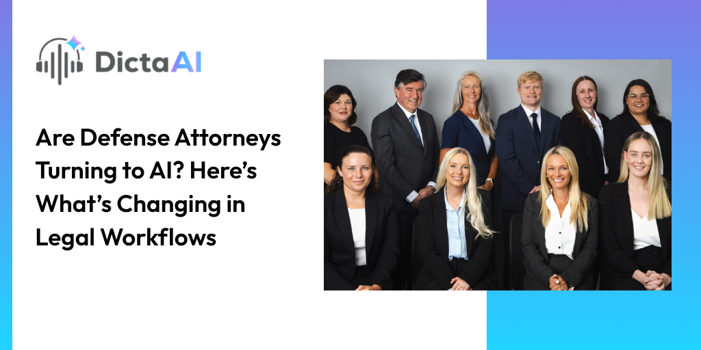 Are Defense Attorneys Turning to AI? Here’s What’s Changing in Legal Workflows